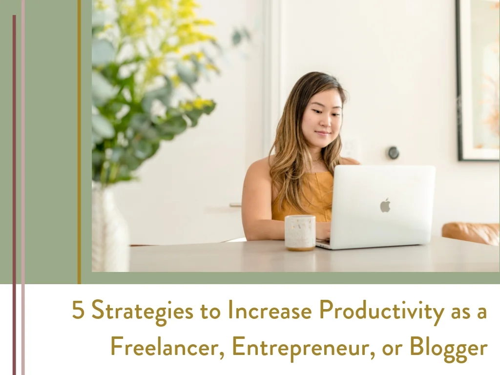 5 Strategies to Be a More Productive Blogger, Entrepreneur, and Freelancer| Living Minnaly - 2.png