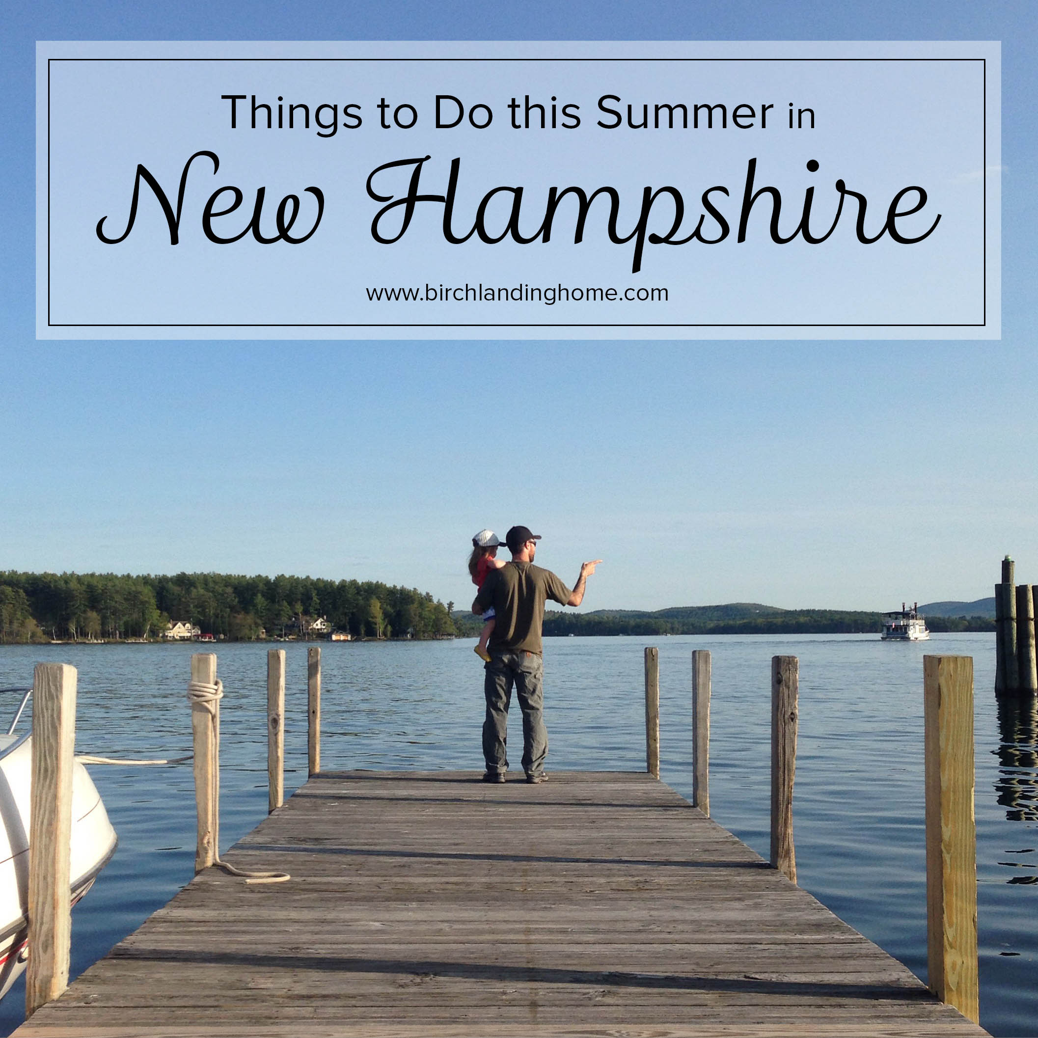 New Hampshire This Summer