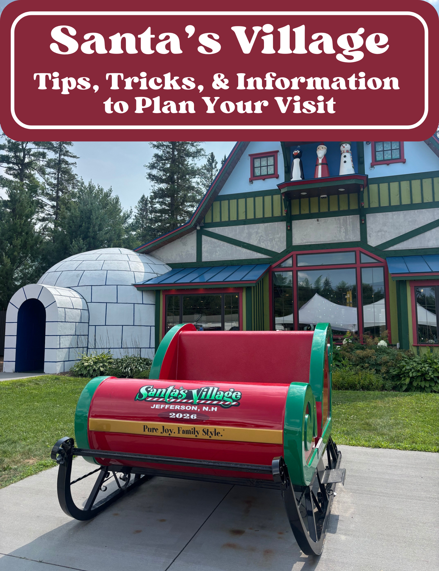 Santa's Village - Tips, Tricks, & Information to Plan Your Visit | Jefferson, NH