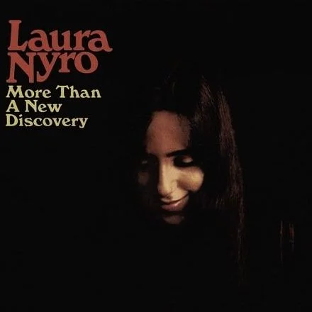 More Than A New Discovery -- Laura Nyro