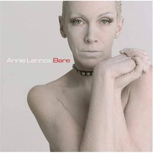 Bare -- Annie Lennox