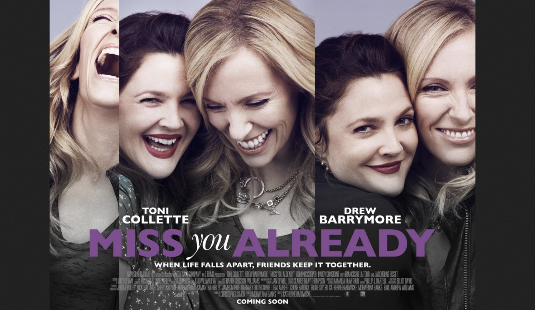Miss You Already |Feature Film - Production Sound Mixer, Kieron Wolfson