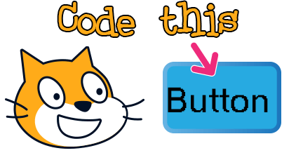 How to code a button in Scratch