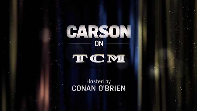 Carson on TCM: Showcase Open