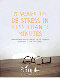 5 Ways to De-stress in Less Than 2-minutes