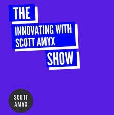 Innovating with Scott Amyx