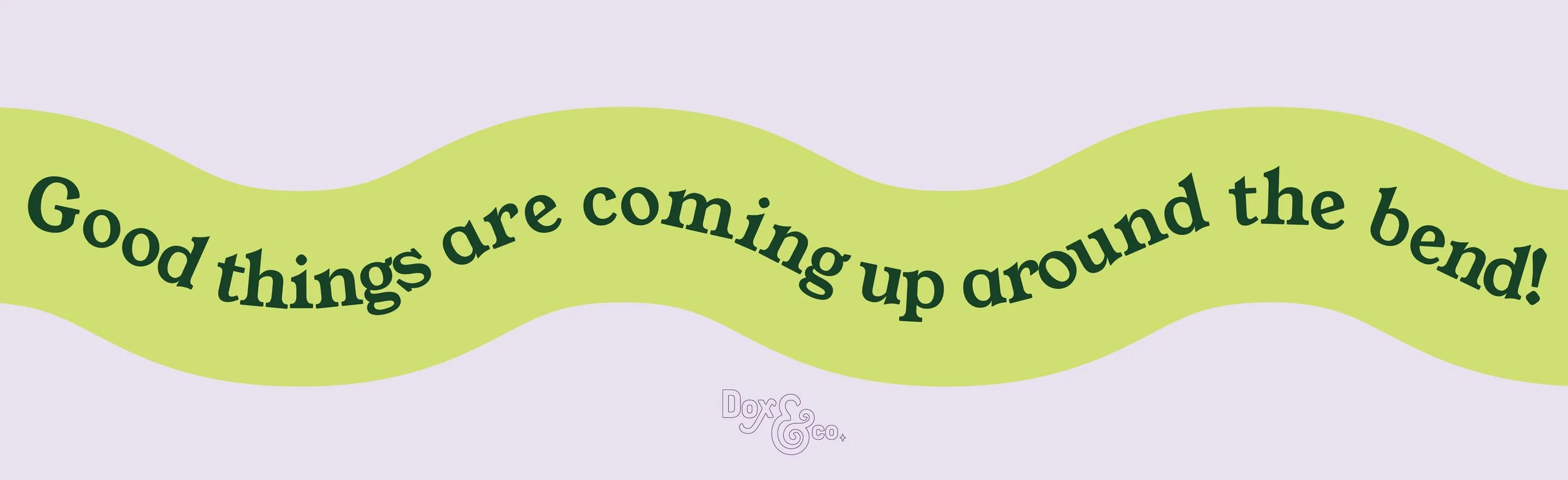 Doxandco_GoodthingsAreComing.jpg
