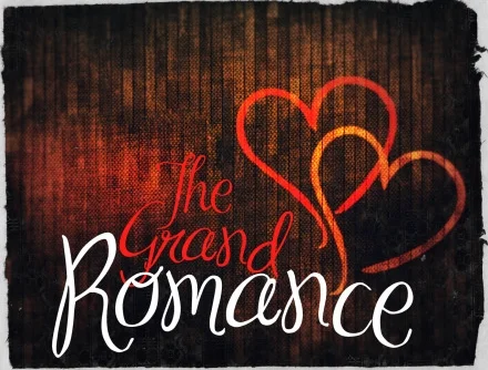 The Grand Romance