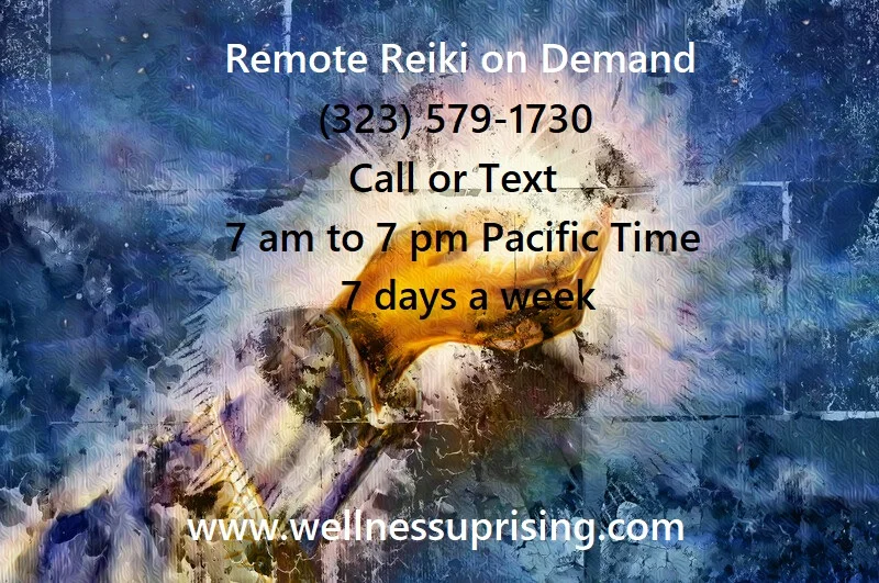 Get the support you need whenever and wherever you need it. This service is provided by a certified Reiki Master with 15+ years experience. If you are having suicidal thoughts, call the National Suicide Prevention hotline: (800) 273-8255. To reserve your Remote Reiki on Demand, call or text (323) 579-1730. You will be contacted by your Practitioner and guided to this Page for payment. This is not a medical service. If you need medical attention, contact your doctor or other health care provider.