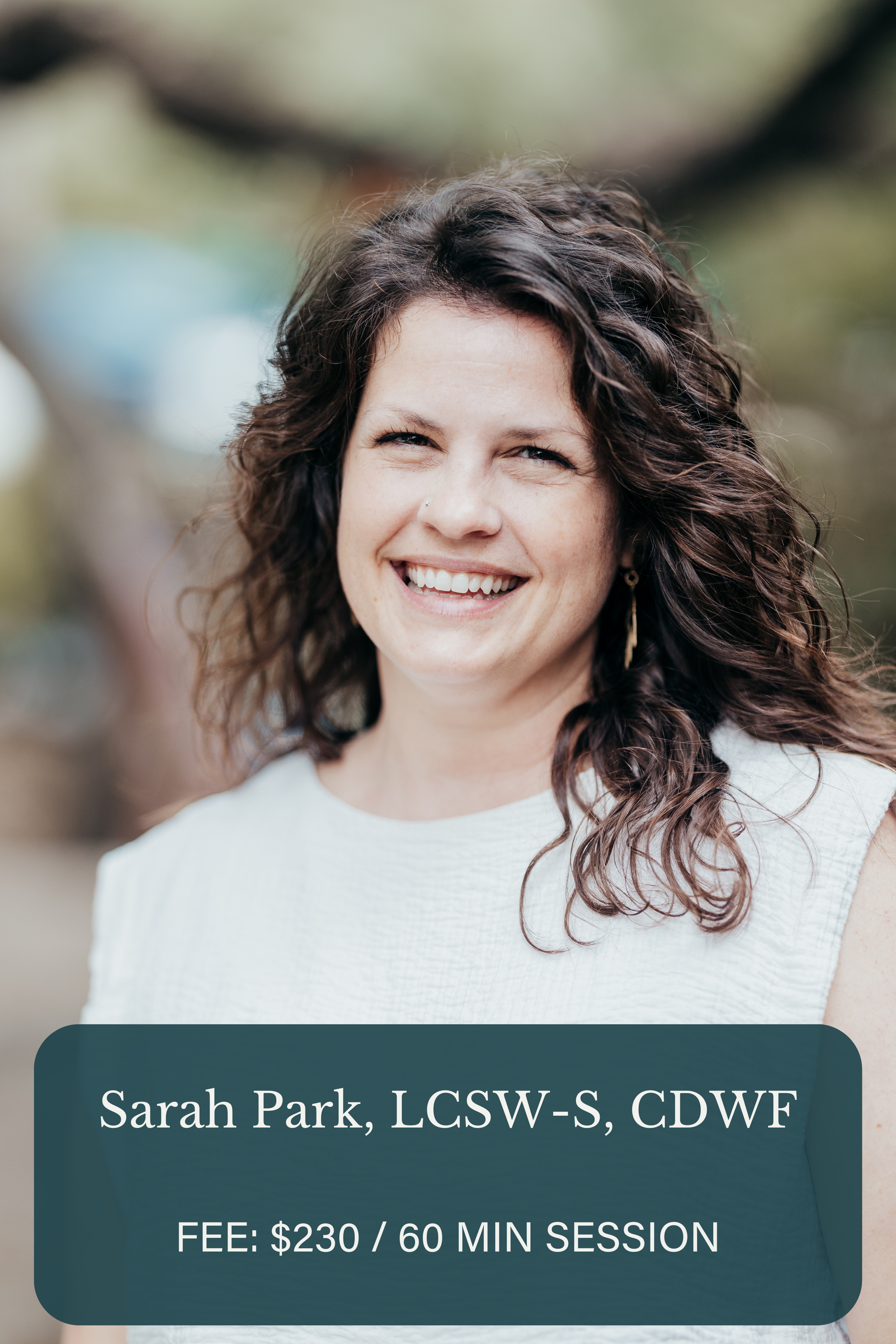 Sarah Park, LCSW-S, CDWF