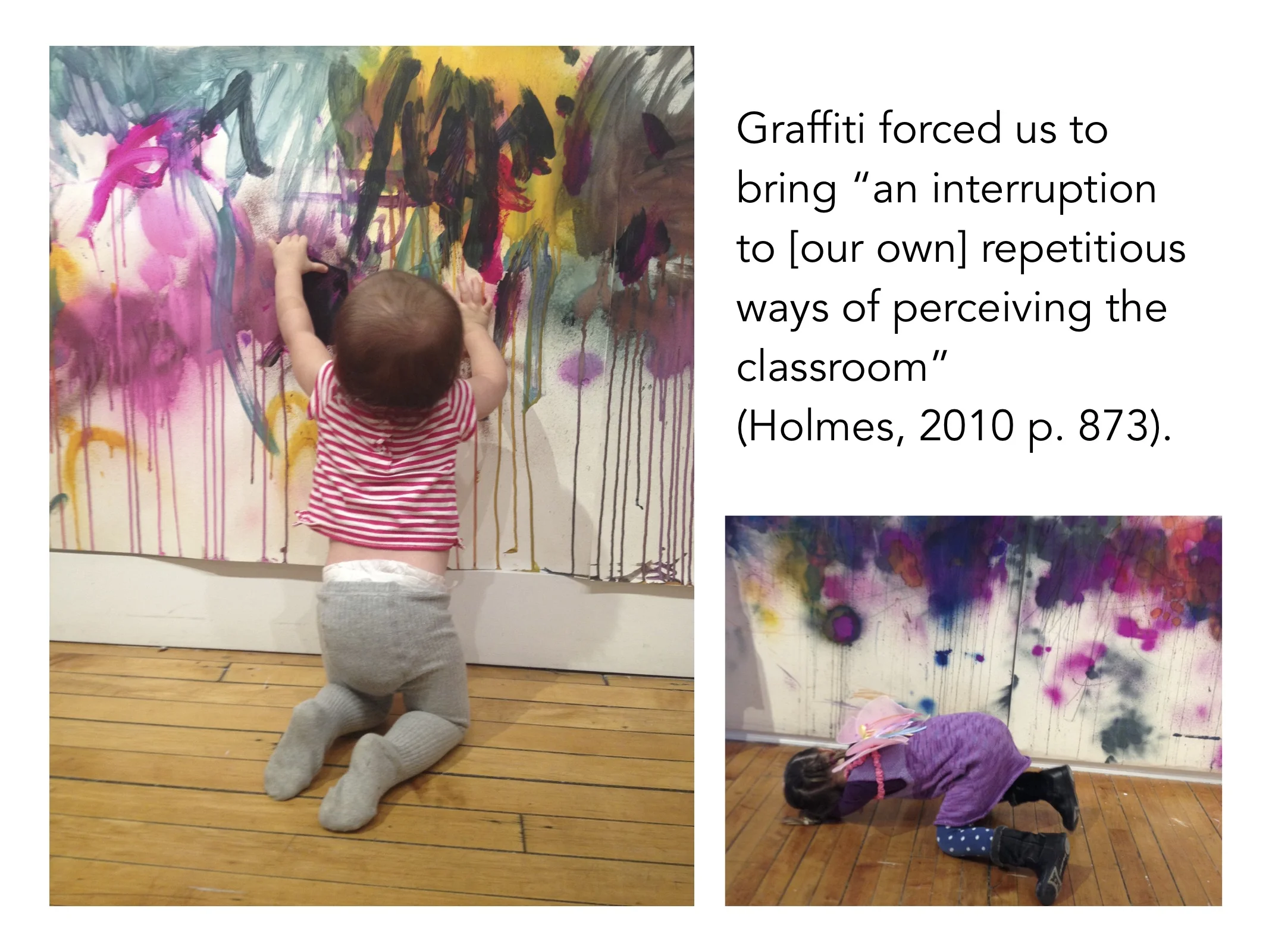 In the fall of 2014, the three of us came together in the context of a toddler classroom, Emmy and Tran as head teachers, Marta as the center’s art studio teacher. During that semester, graffiti came into our work as the toddlers ended up immersed in a graffiti exploration and we all experienced a disorienting shift in the ways we were thinking about materials, curriculum, artistic practice, teaching, and so on. Graffiti became a metaphor for thinking about disrupting our own practices.
