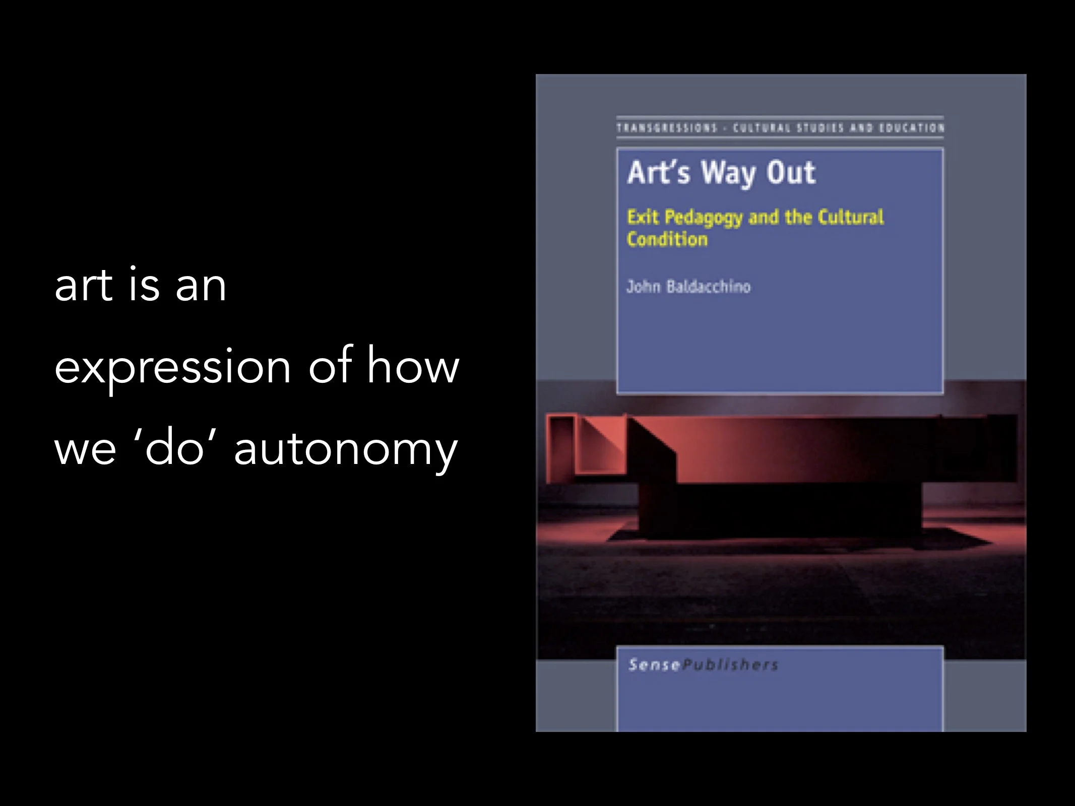If art is indeed “an expression of how women and men ‘do’ autonomy” (Baldacchino, 2012, p.176), the consciousness of that autonomy may be developed through an understanding of materials and one’s own role as a maker of art. It does not really matter what those materials are - we all have different ways, and different materials can help us think things differently.