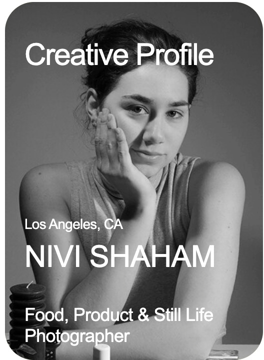 CREATIVE PROFILE Los Angeles NIVI SHAHAM