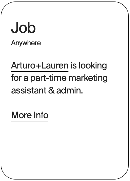 JOB Anywhere Arturo + Lauren Marketing Assistant + Admin 16226