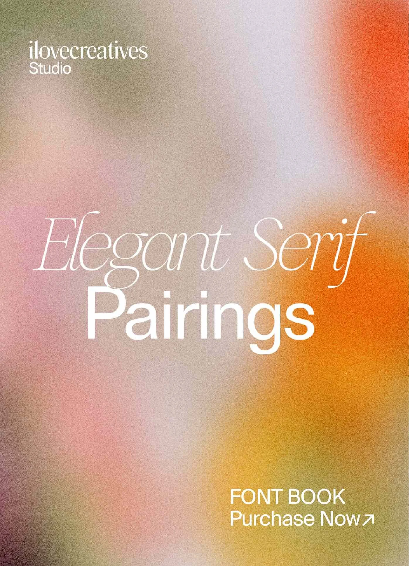 Elegant Serif Pairings 10-4-22