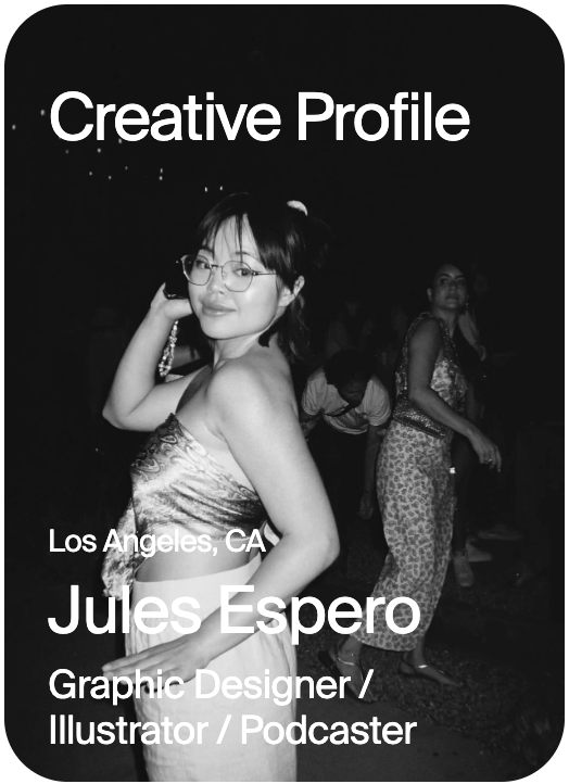 CREATIVE PROFILE Los Angeles Jules Espero