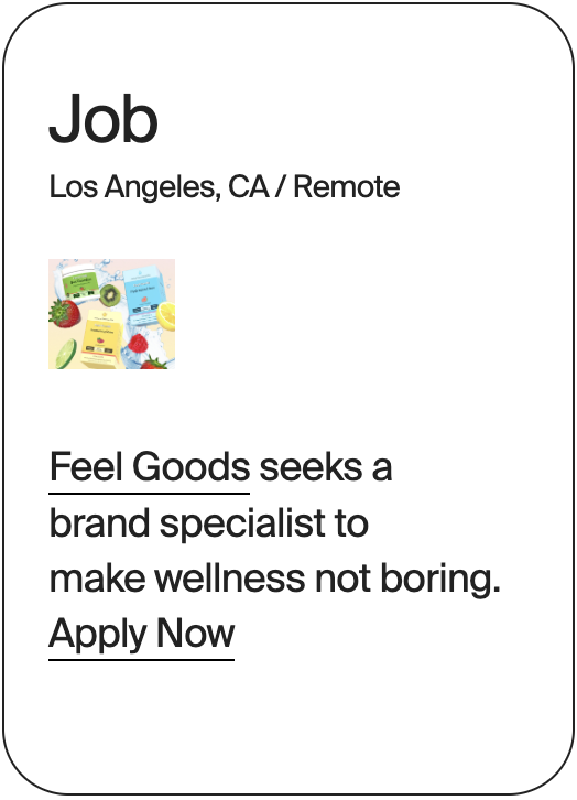 JOB Los Angeles Feel Goods Brand Strategist 30603
