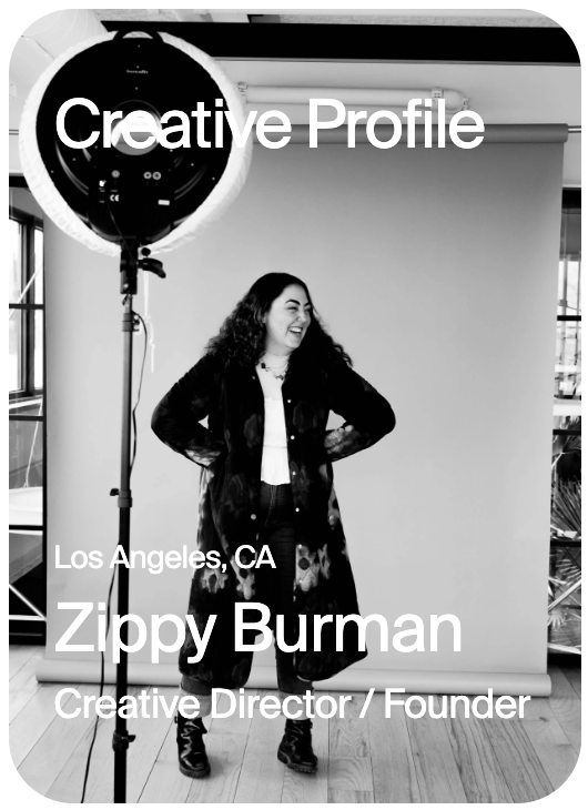 CREATIVE PROFILE Los Angeles Zippy Burman