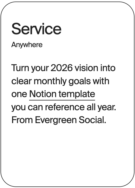 SERVICE Anywhere Evergreen Social Notion Template 30888