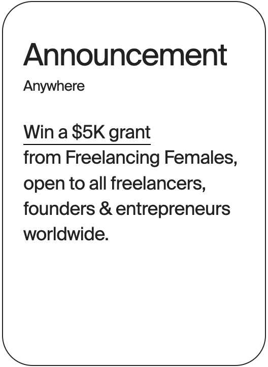 ANNOUNCEMENT Anywhere Freelancing Females Grant 31476