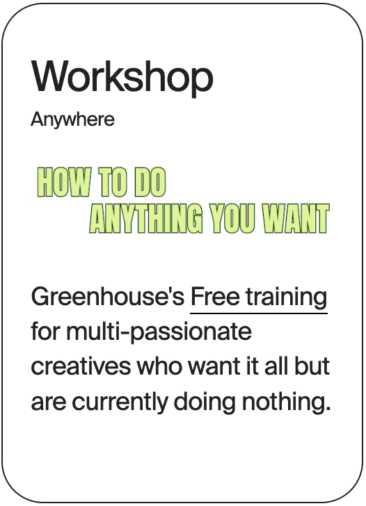 WORKSHOP Anywhere Greenhouse Creative 31625
