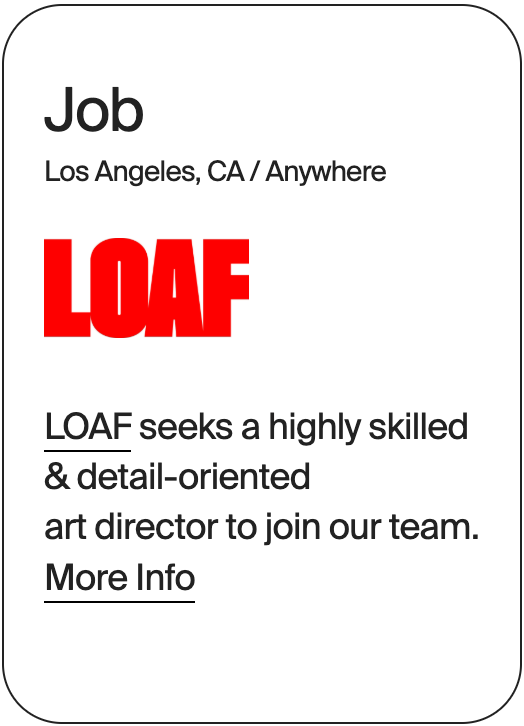 JOB Los Angeles Anywhere LOAF Art Director 31725)