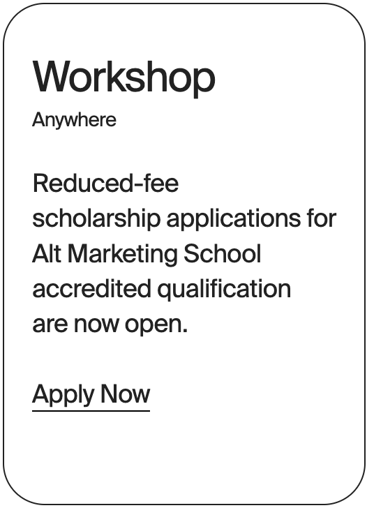 WORKSHOP Anywhere Alt Marketing School Scholarship 31732