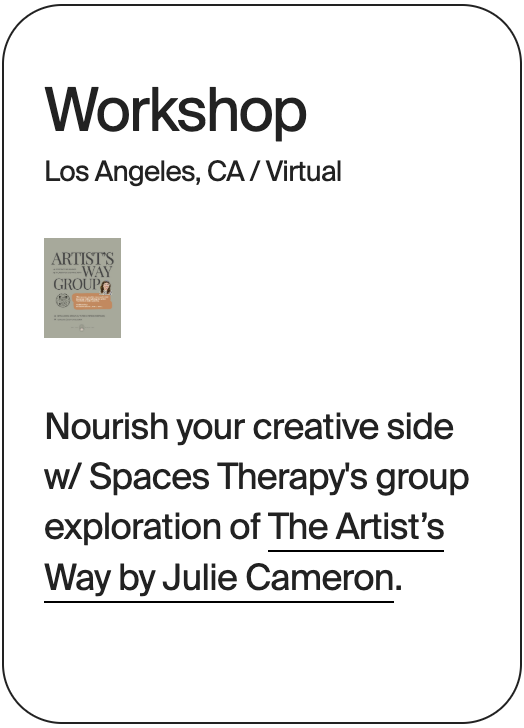 WORKSHOP Los Angeles Spaces Therapy Artists Way 31861