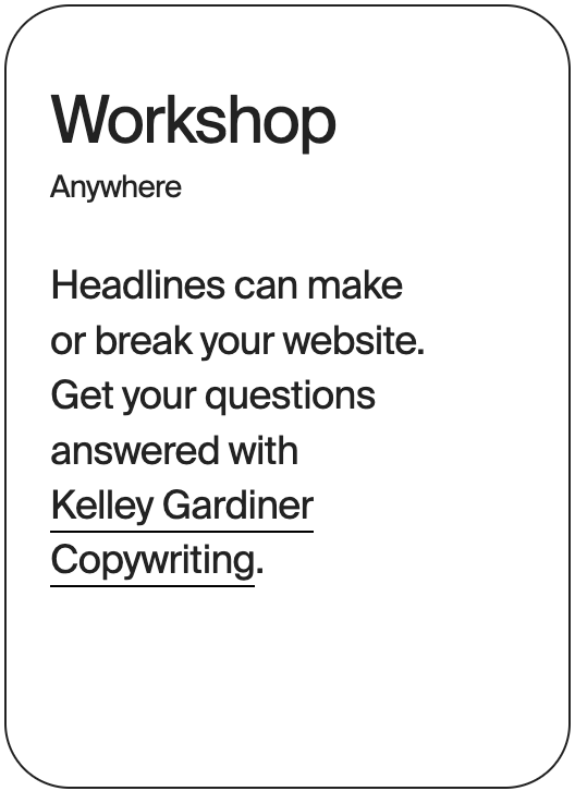 WORKSHOP Anywhere Kelley Gardiner Copywriting 32181