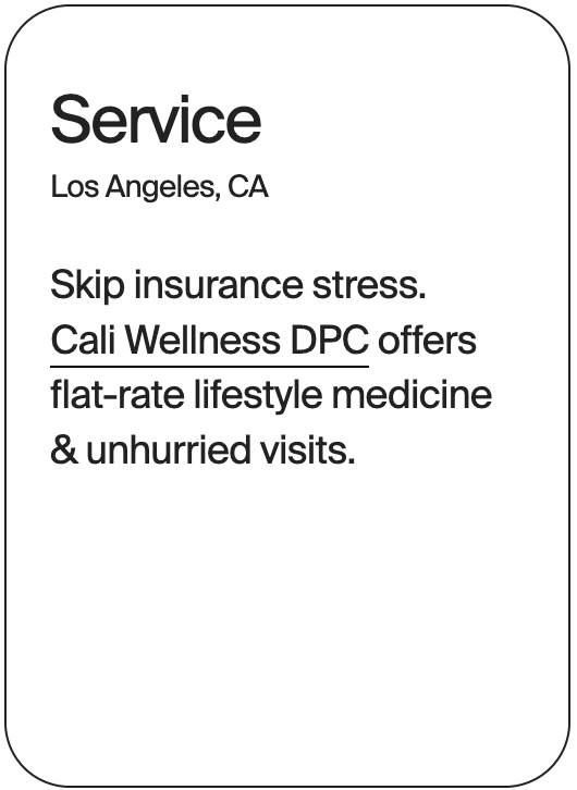 SERVICE Los Angeles Cali Wellness DPC 32230