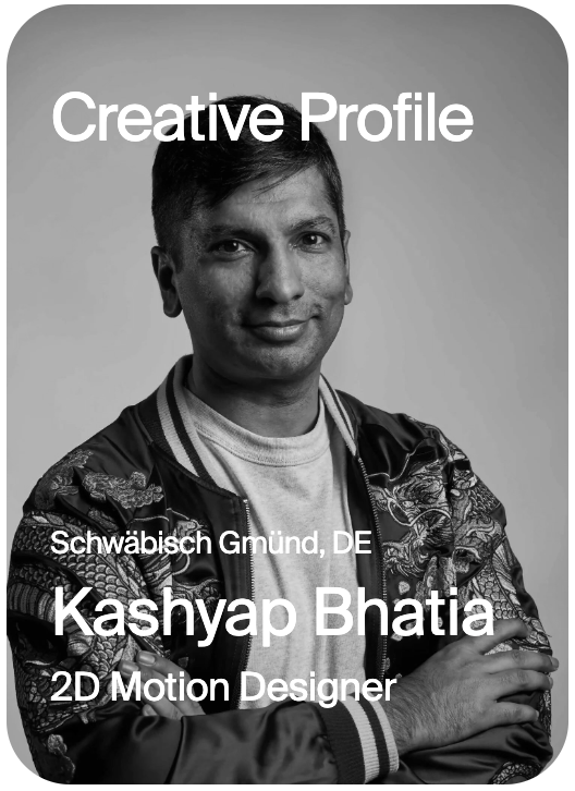 CREATIVE PROFILE Schwäbisch Gmünd Kashyap Bhatia