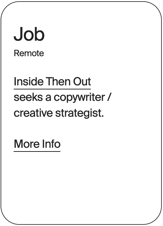 JOB Remote Inside Then Out Copywriter Strategist 32533