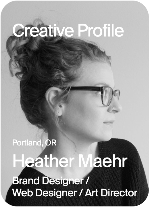CREATIVE PROFILE Portland Heather Maehr