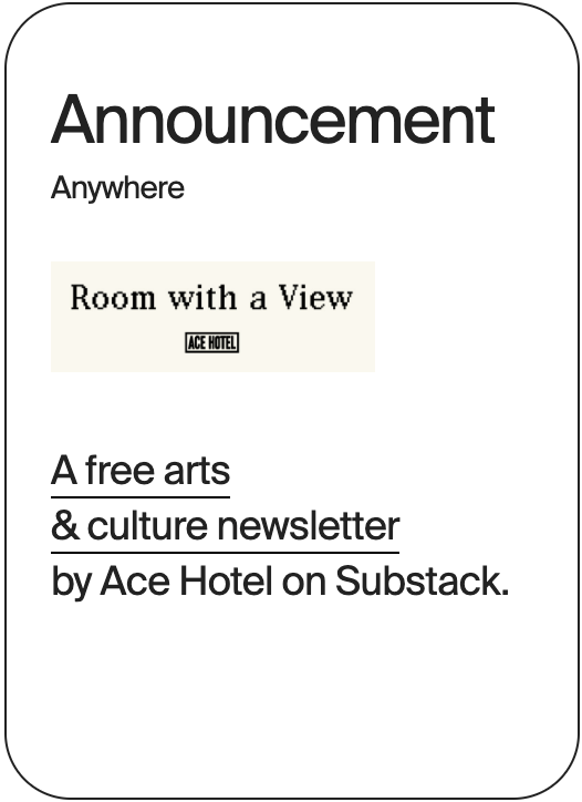 ANNOUNCEMENT ANywhere Ace Hotel Substack 32679