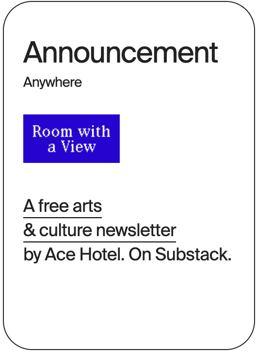 ANNOUNCEMENT ANywhere Ace Hotel Substack 32679