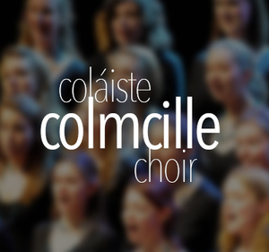 Coláiste Cholmcille Choir