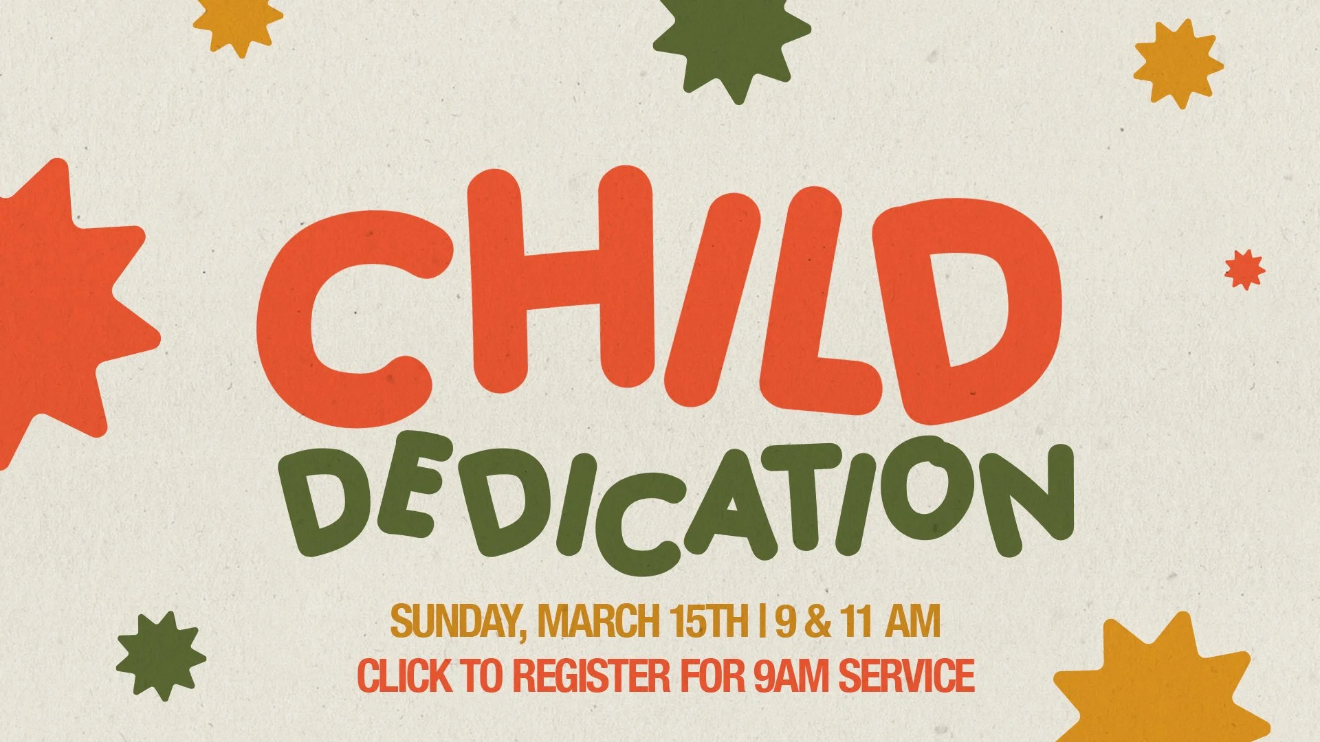 Child Dedication March_WIDE 9AM CLICK.jpg