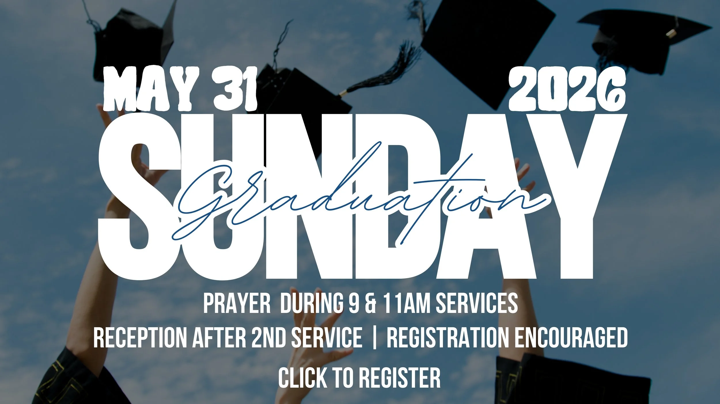 CLICK Graduation Sunday 2026_WIDE.jpg