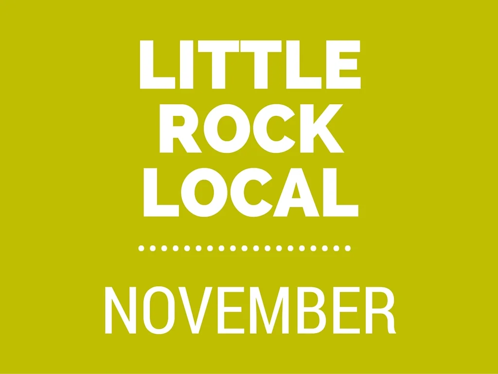 Little Rock Local | November Edition