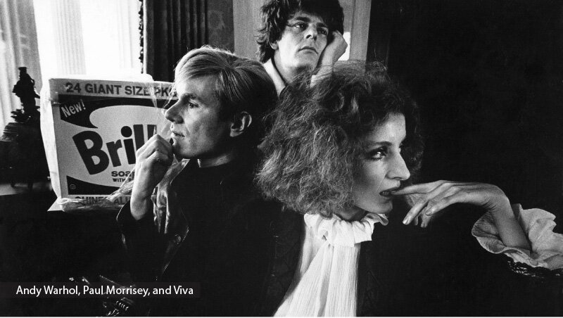 ANDY WARHOL, PAUL MORRISEY, AND VIVA