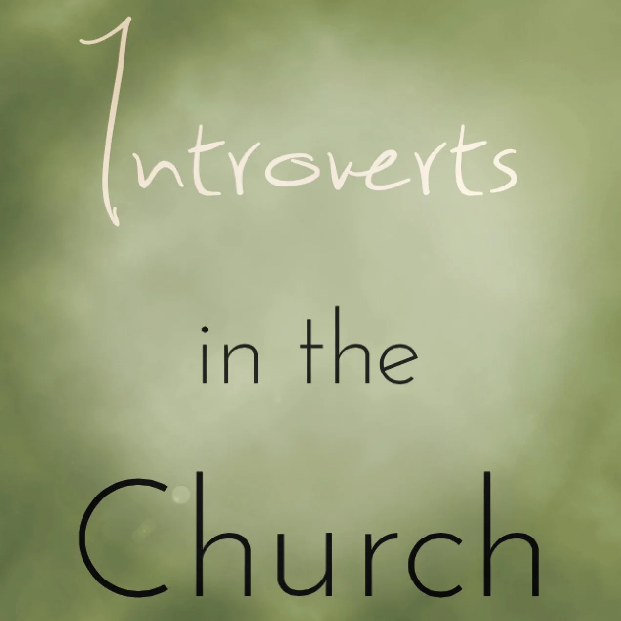 Graphic reading “Introverts in the Church” for an article about introverted Christians and church culture