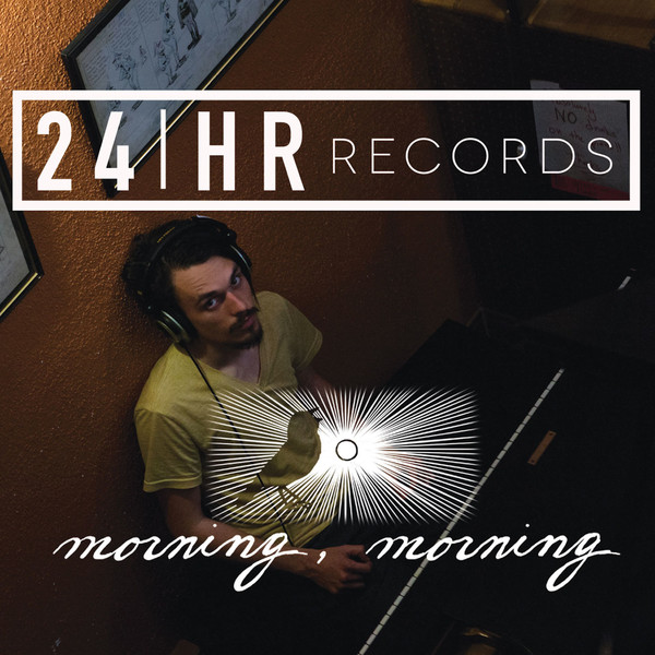 24HR Records - Morning, Morning