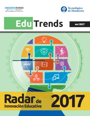 Edu Trends Radar de Innovación Educativa 2017