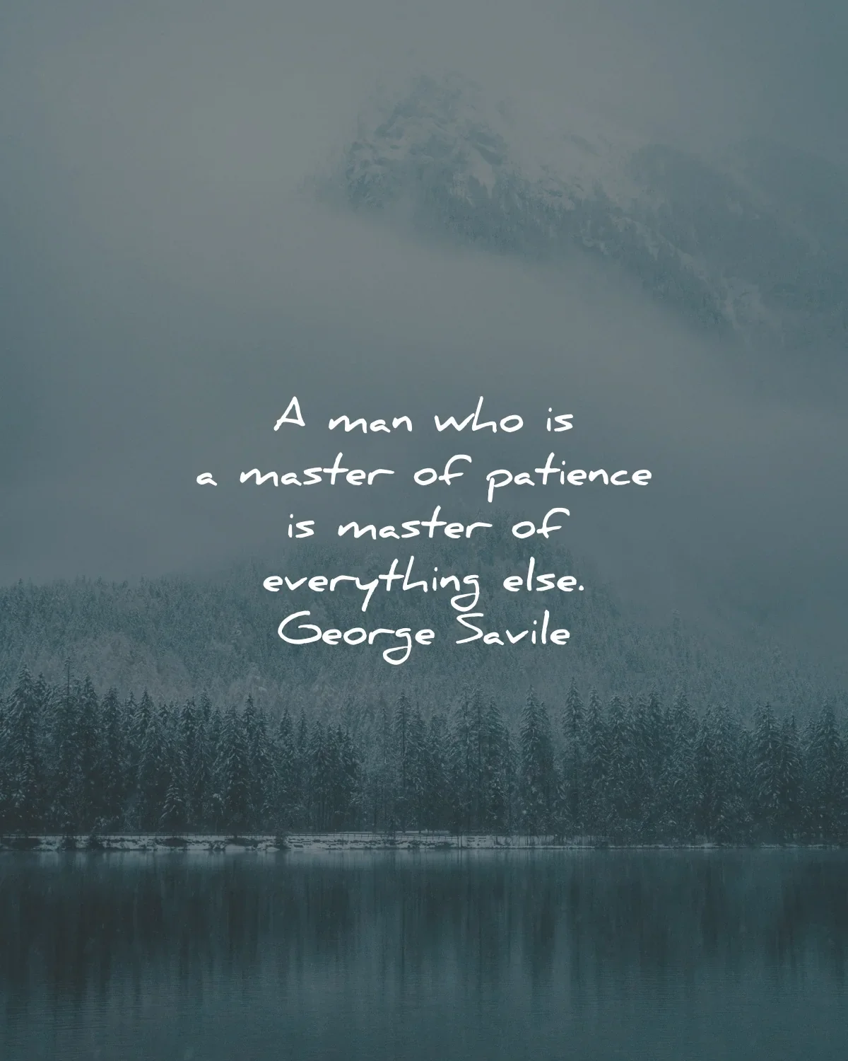 patience-quotes-master-everything-else-george-savile-wisdom-quotes.webp