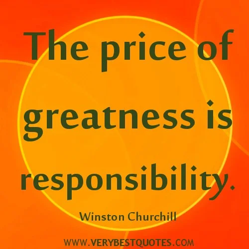 953284220-RESPONSIBILITY-QUOTES-greatness-QUOTES-Winston-Churchill-quotes.jpg