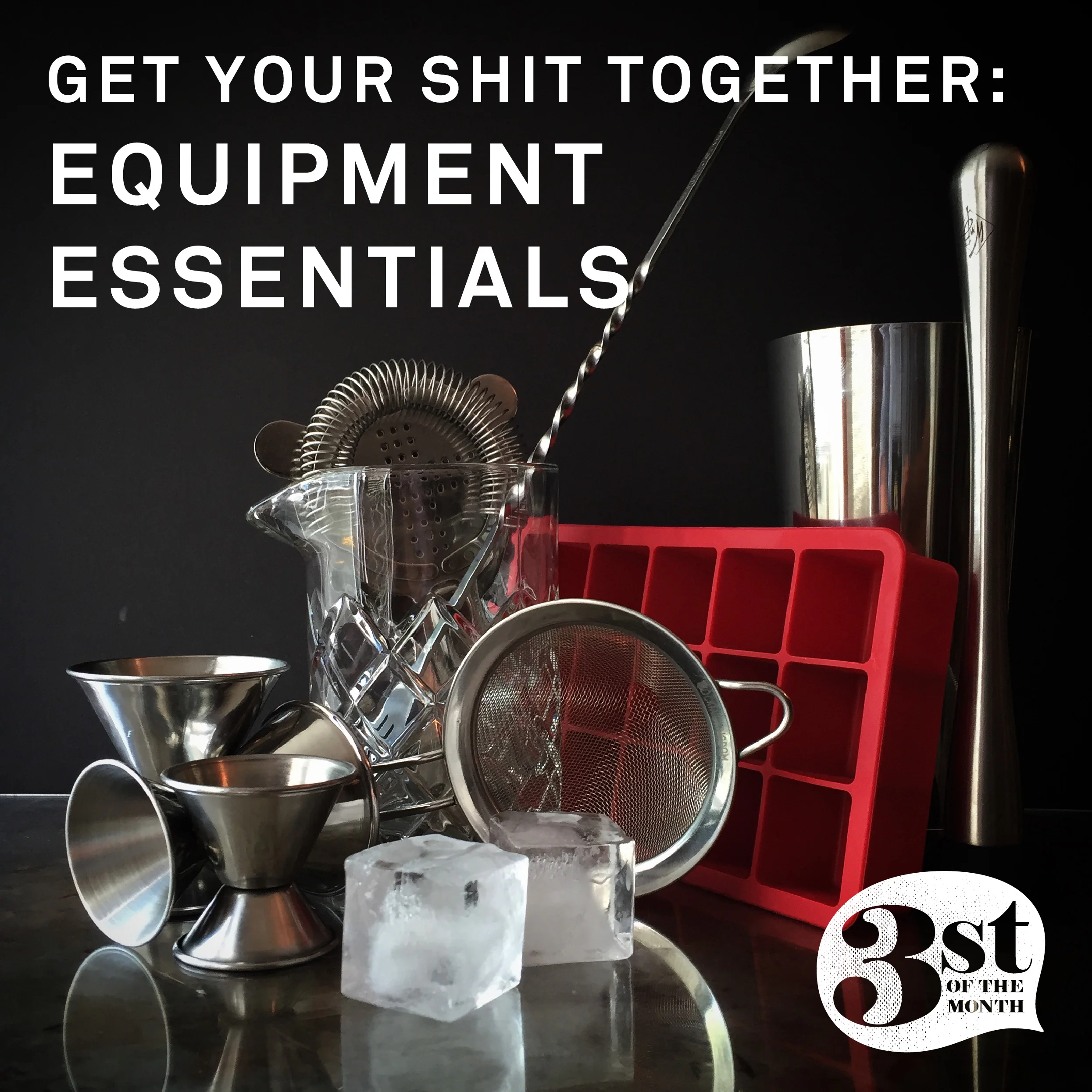 Equipment Essentials from 3st of the Month.jpg