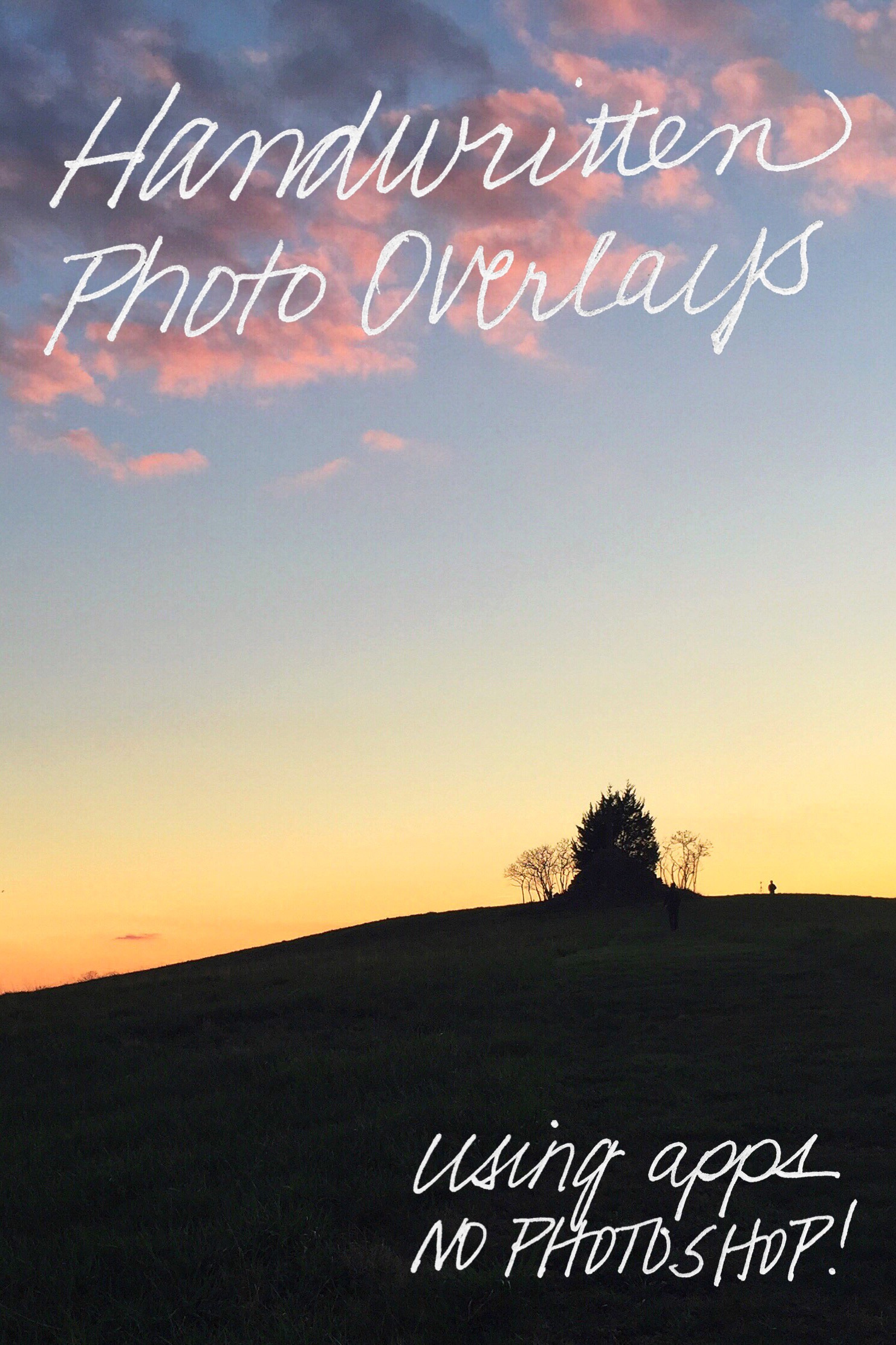 How to add your own handwriting as a text overlay on your photos. This technique uses apps - no Photoshop required!