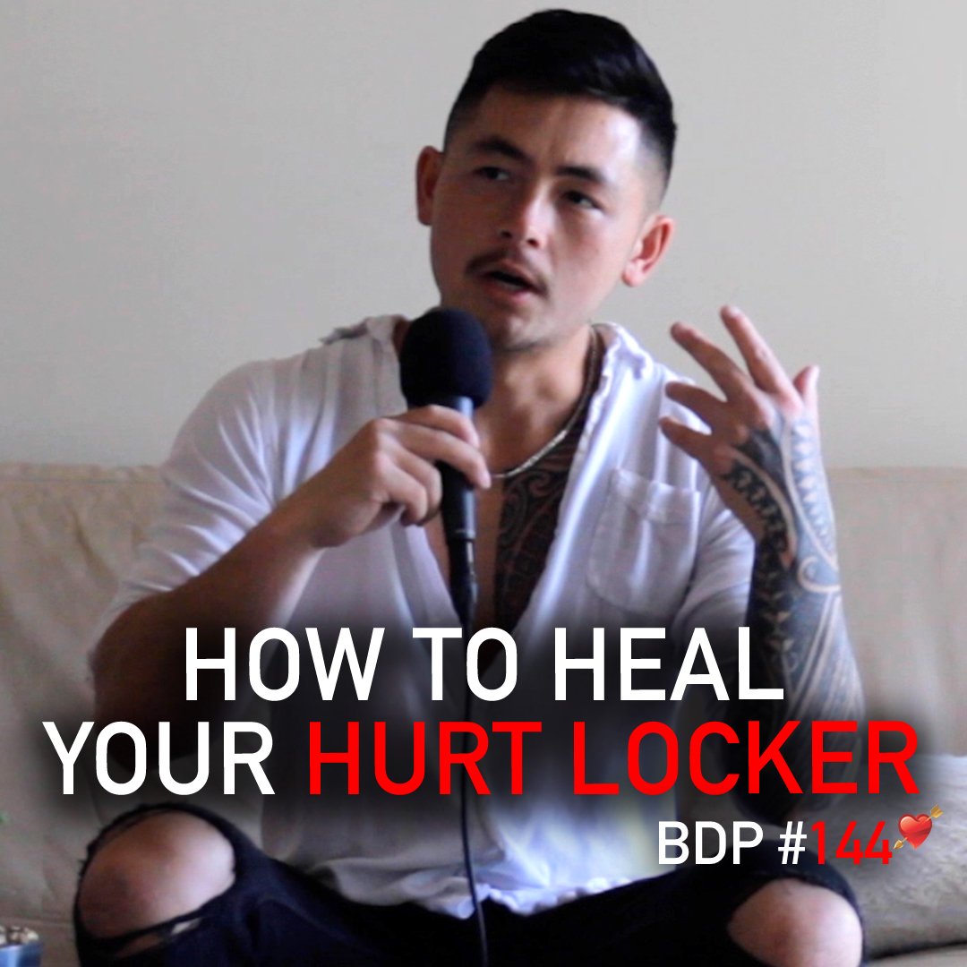 How To Heal Your Hurt Locker: Past Trauma, Victimhood & Suffering | BDP #144