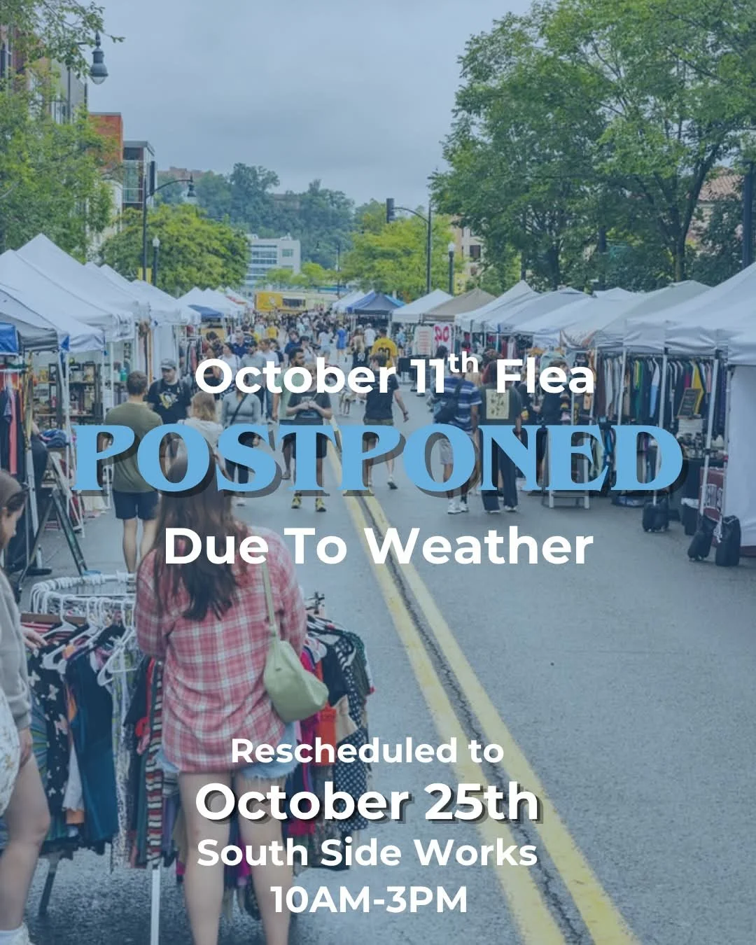 October 11th Flea Rescheduled to October 25th