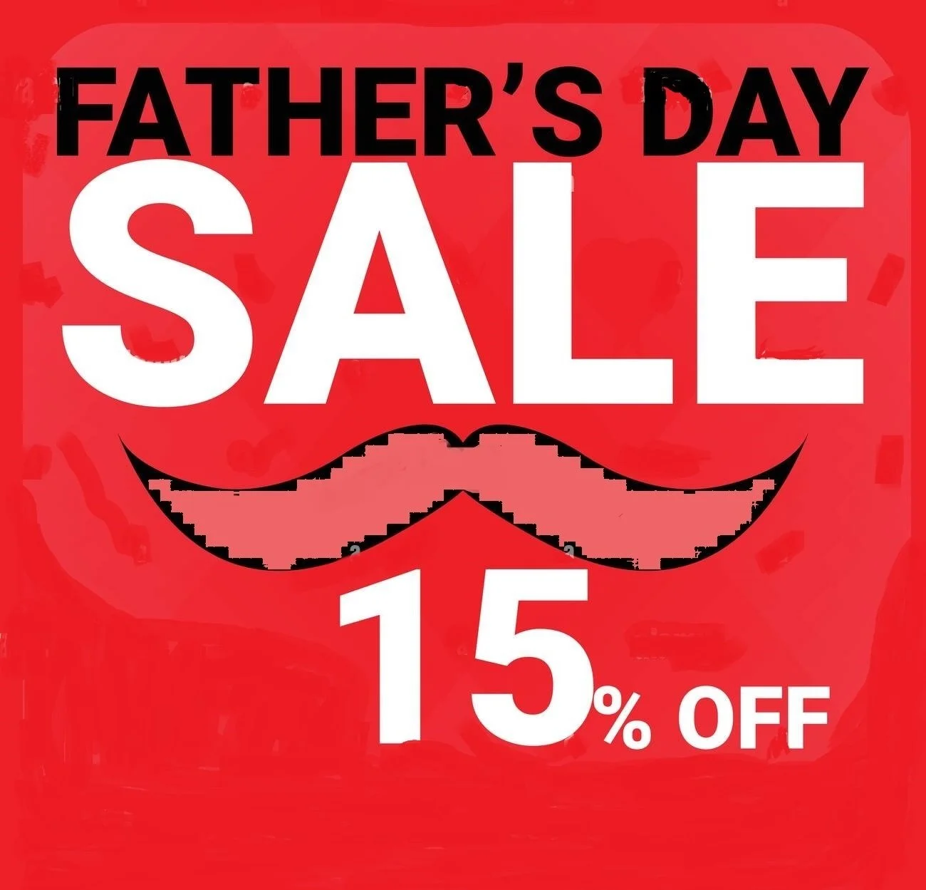 fathers-day-sale-up-to-15-percent-off-enjoy-big-discount-on-all-items-2YNW7D9.jpg